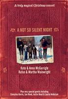 Rufus Wainwright and the McGarrigles: A Not So Silent Night