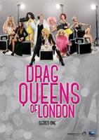 Drag Queens of London: Series 1