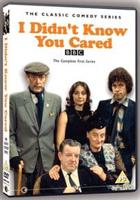 I Didn&#39;t Know You Cared: The Complete First Series