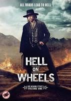 Hell On Wheels: Season 5 - Volume 1