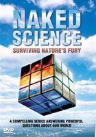 Naked Science: Surviving Nature&#39;s Fury