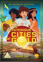 Mysterious Cities of Gold: Season 2 - The Adventure Continues