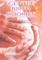 Gentle Birth Choices - Natural Childbirth