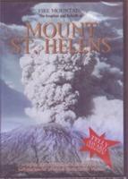 Mount St. Helens: The Eruption and Rebirth