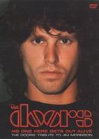 Doors: No One Here Gets Out Alive - A Tribute to Jim Morrison