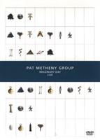 Pat Metheny Group: Imaginary Day - Live