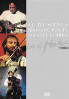 Al Di Meola/Jean-Luc Ponty/Stanley Clarke - Live at Montreux 1994