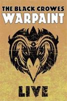 Black Crowes: Warpaint Live