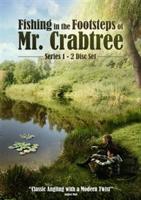 Fishing in the Footsteps of Mr Crabtree: Series 1 and 2