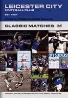 Leicester City: Classic Matches