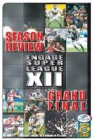 Engage Super League XII: Season Review/Grand Final