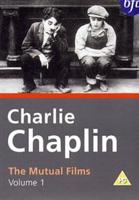 Charlie Chaplin: The Mutual Films - Volume 1