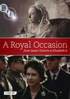 Royal Occasion - From Queen Victoria to Elizabeth II