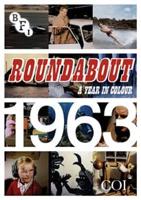 Roundabout: A Year in Colour - 1963