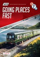 British Transport Films Collection: Going Places Fast