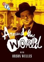 Around the World With Orson Welles