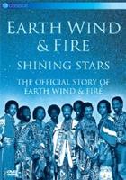 Earth Wind and Fire: Shining Stars - The Story Of