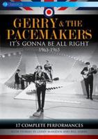 Gerry and the Pacemakers: It&#39;s Gonna Be Alright - 1963-1965