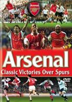 Arsenal FC: Classic Victories over Spurs