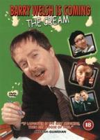 Barry Welsh is Coming - The Cream