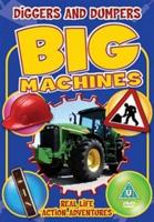 Big Machines: Diggers and Dumpers