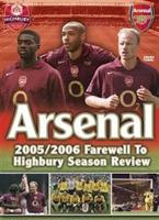 Arsenal FC: End of Season Review 2005/2006