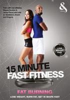 15 Minute Fast Fitness: Fat Burning