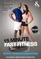 15 Minute Fast Fitness: Body Transformation