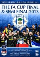 FA Cup Final and Semi-final: 2013