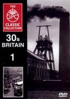 GPO Classic Collection: 30s Britain - Volume 1