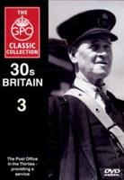 GPO Classic Collection: 30s Britain - Volume 3