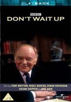Don&#39;t Wait Up: Series 1 and 2 (Box Set)