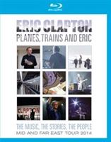 Eric Clapton: Planes, Trains and Eric