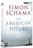 Simon Schama&#39;s American Future - A History