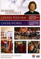 Howard Goodall&#39;s Choirs Perform/Choir Works