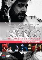 Placido Domingo: My Greatest Roles - The Documentary