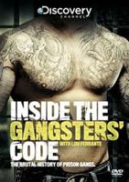 Inside the Gangster&#39;s Code: The Brutal History of Prison Gangs