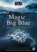 Magic of the Big Blue: Seven Continents