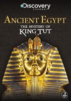 Ancient Egypt: The Mystery of King Tut