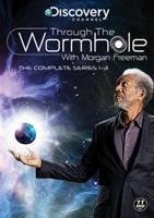 Through the Wormhole With Morgan Freeman: Series 1-3