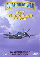 Aviation at War: P-47 Thunderbolt at War