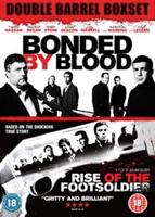 Bonded By Blood/Rise of the Footsoldier