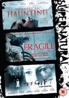 American Haunting/Fragile/The Gift