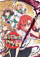 So, I Can&#39;t Play H!: Collection
