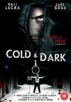 Cold and Dark