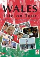 Wales: Life On Tour