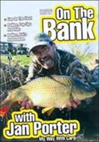 On the Bank With Jan Porter: My Way With Carp