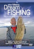 John Wilson&#39;s Dream Fishing: Sea Fishing Abroad and in the