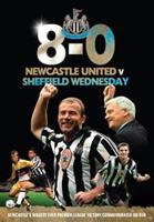 Newcastle United FC: Newcastle United V Sheffield Wednesday - 8-0