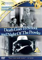 Death Goes to School/Night of the Prowler